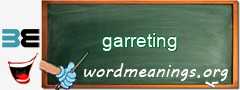 WordMeaning blackboard for garreting